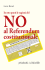 In otto punti le ragioni del NO al Referendum