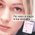 Per vivere al meglio la tua sessualità…