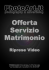 Offerta solo Servizio Video
