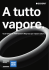 A tutto vapore. Novità A tutto vapore. Guarnizione in FKM Geberit