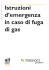 Istruzioni d`emergenza in caso di fuga di gas