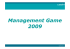 Presentazione Management Game-2009-Nazionale