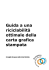 Guida a una riciclabilità ottimale della carta grafica