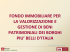 FONDO IMMOBILIARE PER LA VALORIZZAZIONE E GESTIONE DI