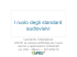 l ruolo degli standard audiovisivi
