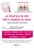LA POLITICA DI IERI PER IL MONDO DI OGGI