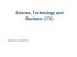 Science, Technology and Business (STB)