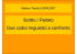 Scritto / Parlato Due codici linguistici a confronto