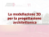 Modellazione 3D