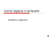 Come ragiona il computer