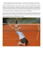 Il sogno recondito d`ogni tennista amante della terra ? Vincere sul