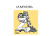 LA MEMORIA