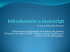 A cura di Riccardo Piccioni Il Javascript è un linguaggio di scripting