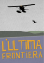 L`Ultima Frontiera