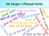 Mr Sergio`s Phrasal Verbs - Cambridge House English School