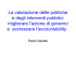 La valutazione delle politiche e degli interventi pubblici