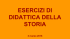 La storia come racconto da raccontare