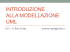 INTRODUZIONE ALLA MODELLAZIONE UML