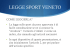 legge sport veneto - Claudio Sinigaglia