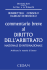 Commentario breve al diritto dell`arbitrato nazionale ed