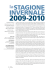 Il presente articolo è il resoconto del lavoro di 300 e più infaticabili