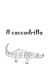 Il coccodrillo