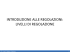 INTRODUZIONE ALLE REGOLAZIONI: LIVELLI DI REGOLAZIONE