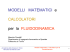 MODELLI MATEMATICI e CALCOLATORI per la FLUIDODINAMICA