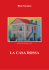 LA CASA ROSSA - Rino Vaccaro