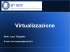 Virtualizzazione - Dipartimento di Ingegneria Industriale e dell