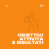 Obiettivi, attività e risultati