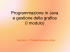 Programmazione in Java e gestione della grafica (I modulo)