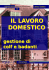Il lavoro domestico. Gestione di colf e badanti