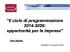 “Il ciclo di programmazione 2014-2020: opportunità per le imprese"