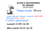 Tempo scuola: 30 ore Lunedì:13.45-16.30 Mercoledì:14.10